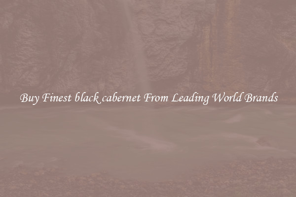 Buy Finest black cabernet From Leading World Brands