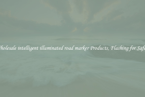 Wholesale intelligent illuminated road marker Products, Flashing for Safety