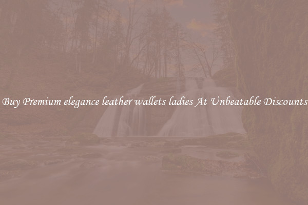 Buy Premium elegance leather wallets ladies At Unbeatable Discounts