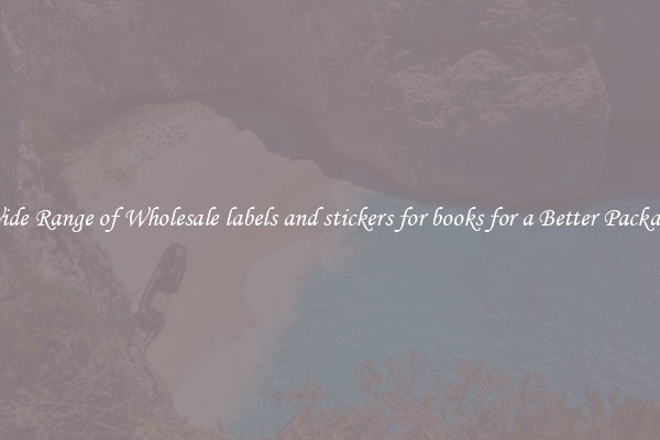 A Wide Range of Wholesale labels and stickers for books for a Better Packaging 