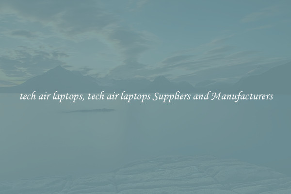 tech air laptops, tech air laptops Suppliers and Manufacturers