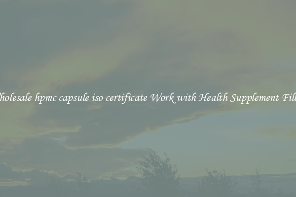 Wholesale hpmc capsule iso certificate Work with Health Supplement Fillers