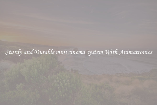 Sturdy and Durable mini cinema system With Animatronics