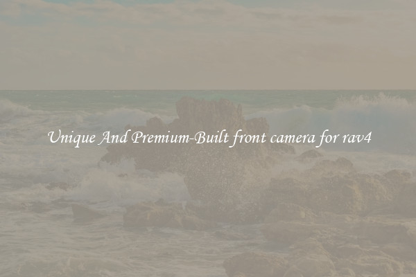 Unique And Premium-Built front camera for rav4